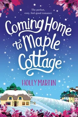 Coming Home to Maple Cottage: Wydanie w dużym formacie - Coming Home to Maple Cottage: Large Print edition