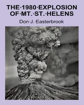 Erupcja wulkanu St. Helens w 1980 r. - The 1980 Eruption of Mt. St. Helens