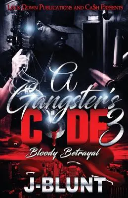 Kodeks gangstera 3: Krwawa zdrada - A Gangster's Code 3: Bloody Betrayal