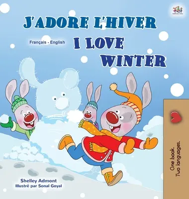 Kocham zimę (francusko-angielska dwujęzyczna książka dla dzieci) - I Love Winter (French English Bilingual Children's Book)