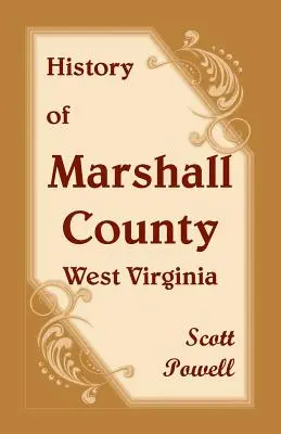 Historia hrabstwa Marshall w Zachodniej Wirginii - History of Marshall County, West Virginia