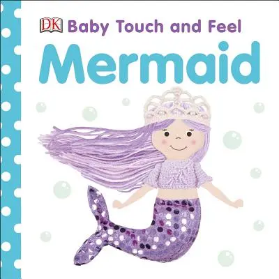Syrenka dotykowa dla niemowląt - Baby Touch and Feel Mermaid