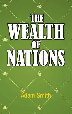 Bogactwo narodów - The Wealth of Nations