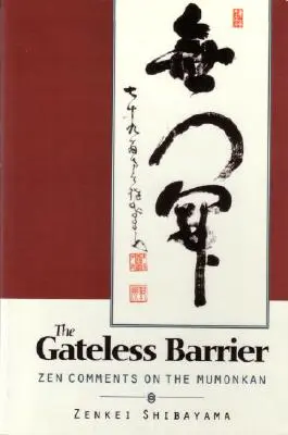 Bariera bez bram: Komentarze Zen na temat Mumonkan - Gateless Barrier: Zen Comments on the Mumonkan