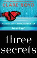 Trzy tajemnice: Trzymający w napięciu thriller psychologiczny - Three Secrets: An Utterly Gripping Psychological Suspense Thriller