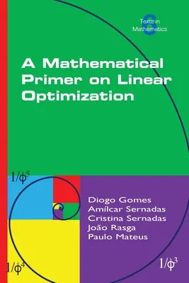 Matematyczny elementarz optymalizacji liniowej - A Mathematical Primer on Linear Optimization