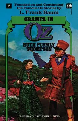 Dziadek w krainie Oz: Wspaniałe Księgi Krainy Oz, #18 - Grampa in Oz: The Wonderful Oz Books, #18