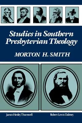 Studia z teologii południowego prezbiterianizmu - Studies in Southern Presbyterian Theology