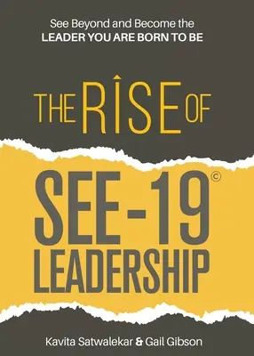 Wzrost przywództwa SEE-19(c): Zobacz więcej i zostań liderem, którym urodziłeś się być - The Rise of SEE-19(c) Leadership: See beyond and become the leader you are born to be