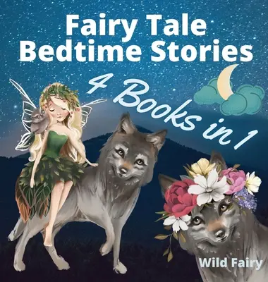 Bajki na dobranoc - 4 książki w 1 - Fairy Tale Bedtime Stories - 4 Books in 1