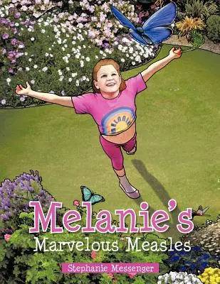 Cudowne odmieńce Melanie - Melanie's Marvelous Measles