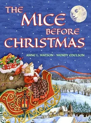 The Mice Before Christmas: A Mouse House Tale of the Night Before Christmas (Christmas Gift Edition)