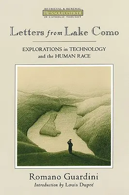 Listy znad jeziora Como: Eksploracje na temat technologii i rasy ludzkiej - Letters from Lake Como: Explorations on Technology and the Human Race