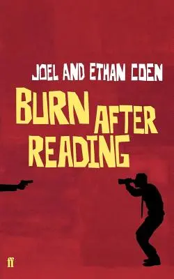 Burn After Reading: Scenariusz - Burn After Reading: A Screenplay