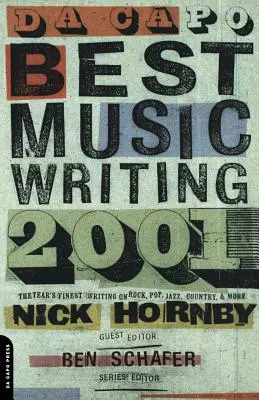 Da Capo Best Music Writing 2001: Najlepsze teksty roku o rocku, popie, jazzie, country i nie tylko - Da Capo Best Music Writing 2001: The Year's Finest Writing on Rock, Pop, Jazz, Country, and More