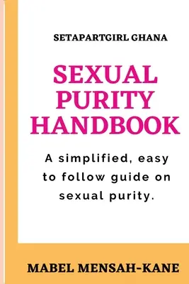 Podręcznik czystości seksualnej - The Sexual Purity Handbook