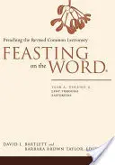 Uczta Słowa: Rok A, tom 2: Od Wielkiego Postu do Wielkanocy - Feasting on the Word: Year A, Volume 2: Lent Through Eastertide