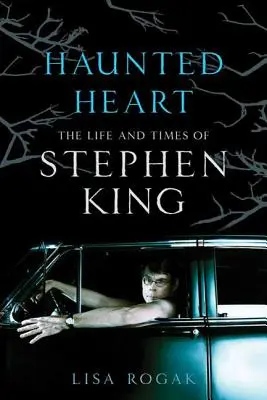 Nawiedzone serce: Życie i czasy Stephena Kinga - Haunted Heart: The Life and Times of Stephen King