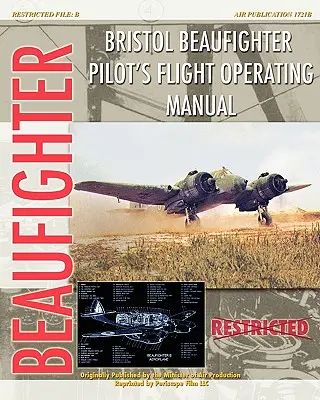 Instrukcja obsługi pilota samolotu Bristol Beaufighter - Bristol Beaufighter Pilot's Flight Operating Instructions