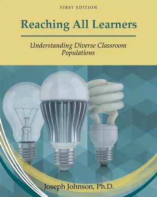 Docieranie do wszystkich uczniów: Zrozumienie zróżnicowanych populacji w klasie - Reaching All Learners: Understanding Diverse Classroom Populations