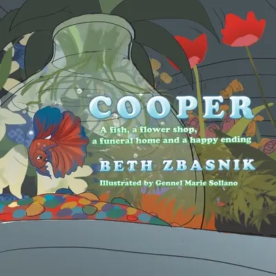 Cooper: Ryba, kwiaciarnia, dom pogrzebowy i szczęśliwe zakończenie - Cooper: A Fish, a Flower Shop, a Funeral Home and a Happy Ending