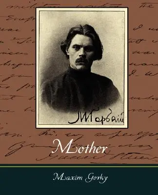 Matka - Maksym Gorki - Mother - Maxim Gorky