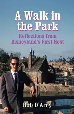 Spacer po parku: Refleksje pierwszego gospodarza Disneylandu - A Walk in the Park: Reflections from Disneyland's First Host