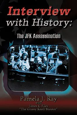 Wywiad z historią: Zabójstwo Jfk - Interview with History: The Jfk Assassination