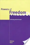 Potęga wolności: Przeformułowanie myśli politycznej - Powers of Freedom: Reframing Political Thought