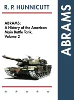 Abrams: Historia amerykańskiego czołgu głównego, tom 2 - Abrams: A History of the American Main Battle Tank, Vol. 2