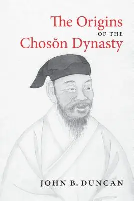Początki dynastii Choson - The Origins of the Choson Dynasty