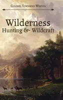 Łowiectwo i rzemiosło w dziczy - Wilderness Hunting and Wildcraft