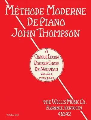 John Thompson's Modern Course for the Piano - First Grade (French): First Grade - French Edition