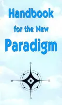 Podręcznik dla nowego paradygmatu - Handbook for the New Paradigm