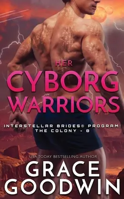 Jej wojownicy-cyborgi - Her Cyborg Warriors