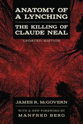 Anatomia linczu: zabójstwo Claude'a Neala - Anatomy of a Lynching: The Killing of Claude Neal