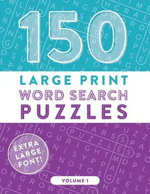 150 dużych puzzli do wyszukiwania słów: Łatwe do czytania gry słowne ćwiczące mózg (tom 1) - 150 Large Print Word Search Puzzles: Easy-to-Read Word Games to Exercise Your Brain (Volume 1)