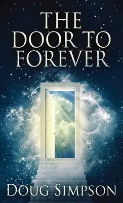 Drzwi do wieczności - The Door To Forever