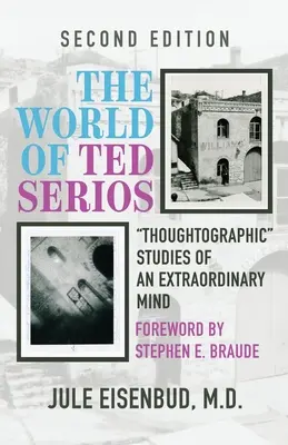 Świat Teda Seriosa: Thoughtographic Studies of an Extraordinary Mind - The World of Ted Serios: Thoughtographic Studies of an Extraordinary Mind