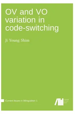 Zmienność OV i VO w przełączaniu kodów - OV and VO variation in code-switching