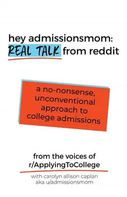 Hej AdmissionsMom: Prawdziwa rozmowa z Reddita - Hey AdmissionsMom: Real Talk from Reddit