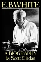 E.B. White: Biografia