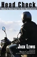 Head Check: Jak to jest jeździć na motocyklu? - Head Check: What It Feels Like to Ride Motorcycles