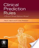 Clinical Prediction Rules: A Physical Therapy Reference Manual: A Physical Therapy Reference Manual