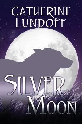 Srebrny księżyc: Powieść o wilkach z Wolf's Point - Silver Moon: A Wolves of Wolf's Point Novel