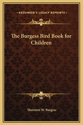 Książka o ptakach Burgessa dla dzieci - The Burgess Bird Book for Children