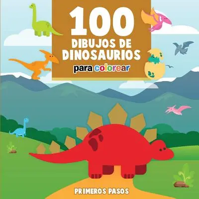 100 rysunków dinozaurów do pokolorowania: Libro Infantil para Pintar - 100 Dibujos de Dinosaurios para colorear: Libro Infantil para Pintar