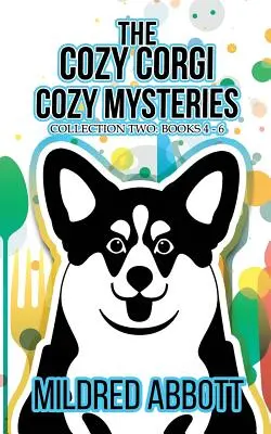 The Cozy Corgi Cozy Mysteries - Kolekcja druga: Książki 4-6 - The Cozy Corgi Cozy Mysteries - Collection Two: Books 4-6