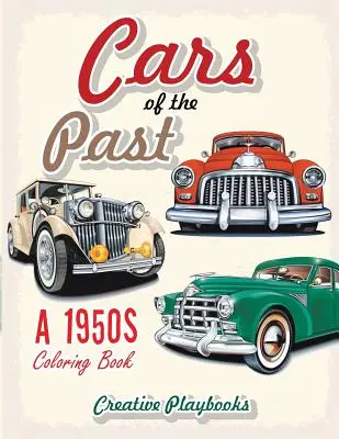 Samochody przeszłości: Kolorowanka z lat 50-tych - Cars of the Past: A 1950s Coloring Book