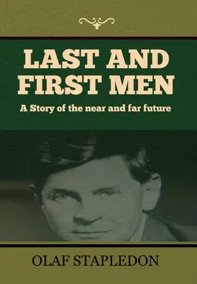 Ostatni i pierwsi ludzie - Last and First Men